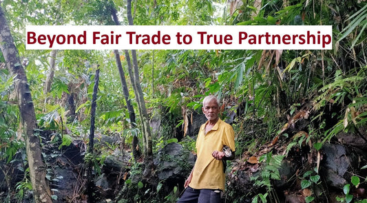 Beyond Fair Trade to True Partnership